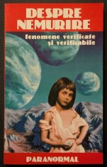 RARA paranormal DESPRE NEMURIRE. Fenomene Verificate si Verificabile &ndash; Patrick Drouot m1