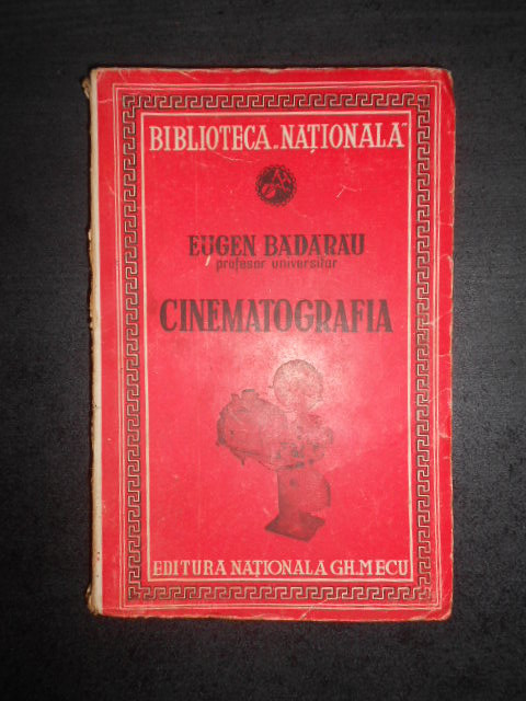 Eugen Badarau - Cinematografia (1942, prima editie)