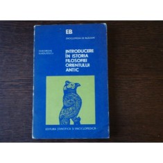 INTRODUCERE IN ISTORIA FILOSIFIEI ORIENTULUI ANTIC-GHEORGHE VLADUTESCU
