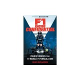 F1 Racing Confidential: Inside Stories from the World of Formula One