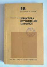 Thomas S. Kuhn - Structura revolu?iilor ?tiin?ifice foto