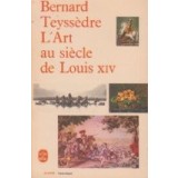 L art au siecle de Louis XIV