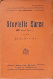 Storielles Ebree Histoires Juives, Raymond Geiger, 1925, Italiana, Istorie Evreiasca, Editura Modernissima, Carte Veche