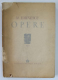 OPERE de M . EMINESCU , VOL. III : POEZII TIPARITE IN TIMPUL VIETII - NOTE SI VARIANTE : DELA DOINA LA KAMADEVA , editie critica ingrijita de PERPESSI