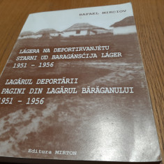 LAGARUL DEPORTARII Pagini din LAGARUL BARAGANULUI 1951-1956 - Rafael Mirciov