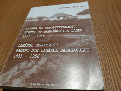 LAGARUL DEPORTARII Pagini din LAGARUL BARAGANULUI 1951-1956 - Rafael Mirciov foto