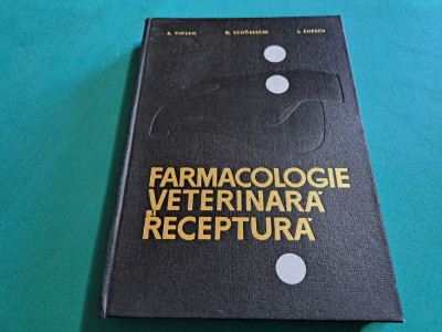 FARMACOLOGIE VETERINARĂ * RECEPTURĂ / A. VINȚAN / 1967 * foto