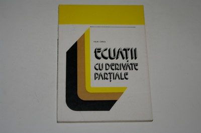 Ecuatii cu derivate partiale - Kalik Carol foto