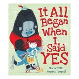 It All Began When I Said Yes