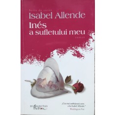 Ines A Sufletului Meu - Isabel Allende , E683