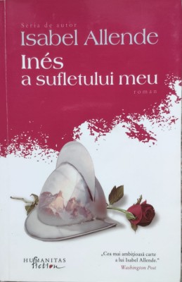 Ines A Sufletului Meu - Isabel Allende ,557572 foto