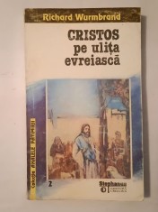 Richard Wurmbrand - Cristos pe ulița evreiască