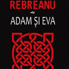 Adam si Eva - Liviu Rebreanu