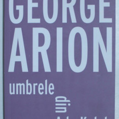 UMBRELE DIN ADA KALEH de GEORGE ARION , 2019