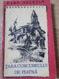 Tara Curcubeului de Piatra - Radu Selejan, Editura Eminescu 1974, Roman, Beletristica