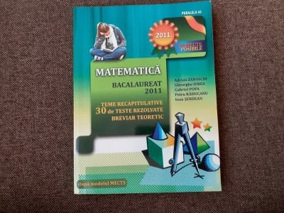 GHEORGHE IUREA ADRIAN ZANOSCHI MATEMATICA BACALUREAT 201 foto