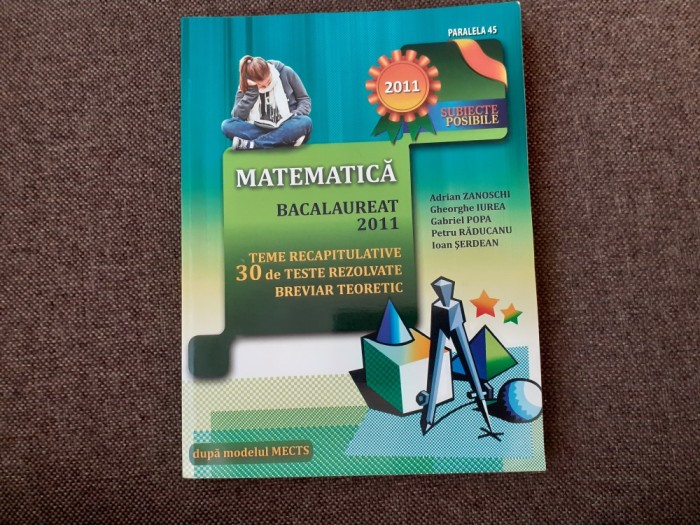 GHEORGHE IUREA ADRIAN ZANOSCHI MATEMATICA BACALUREAT 201