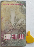 Chip similar George Virgil Stoenescu cu autograf