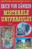 Misterele Universului - Erich Von Daniken, 2002, Editura Bogdana, Brosata, 210 pagini, Stare Foarte Buna, ISBN 973-9127-63-9