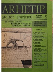 Ovidiu Udriste - Arhetip - Atelier spiritual, nr. 5 foto