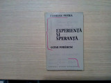 EXPERIENTA SI SPERANTA Ecran Romanesc - Florian Potra (autograf) -1968, 312 p.