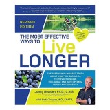 The Most Effective Ways to Live Longer, Revised