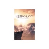Queens &amp;amp; Gods: Dark Horizons