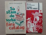 2 vol. Mircea Sintimbreanu Santimbreanu (Viitorule, cind te-ai nascut? + Sa stam de vorba fara catalog) - pentru adolescenti tineri si mai in varsta