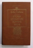 ISTORIA LITERATURII ROMANE VECHI de STEFAN CIOBANU,1992