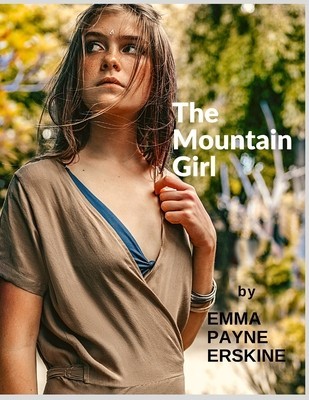 The Mountain Girl: A Classic Romance that Takes Place in the Beautiful Mountains in North Carolina foto
