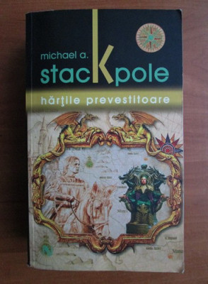 Michael A. Stackpole - Hărțile prevestitoare foto