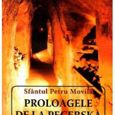 Proloagele de la Pecerska - Sfantul Petru Movila