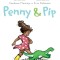 Penny &amp; Pip