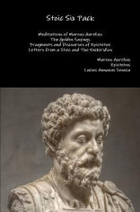 Stoic Six Pack: Meditations of Marcus Aurelius the Golden Sayings Fragments and Discourses of Epictetus Letters from a Stoic and the E foto