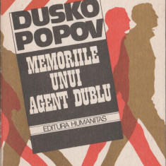 Dusko Popov - Memoriile unui agent dublu - servicii secrete - spionaj
