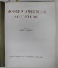 MODERN AMERICAN SCULPTURE , text by DORE ASHTON , 1965