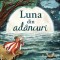 Luna din adancuri