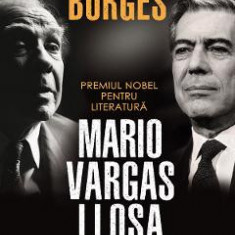 Jumatate de secol cu Borges - Mario Vargas Llosa
