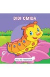 Cumpara ieftin Mici, dar folositoare. Didi Omida - Veronica Podesta