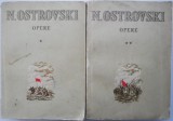 Opere (2 volume) &ndash; N. Ostrovski (coperta uzata)