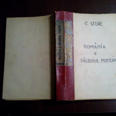 MARELE RASBOIU SI POLITICA ROMANIEI - C. Stere - Ed. Ziarului Lumina, 1918, 462p