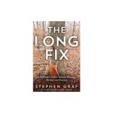 The Long Fix: A Methodical Path to Natural Shooting, Methods and Exercises
