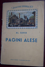 ALEXANDRU SAHIA - PAGINI ALESE - EDITURA TINERETULUI A C.C. A U.T.M 1952 foto