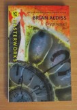 Cumpara ieftin Cryptozoic! - Brian Aldiss (SF Masterworks)