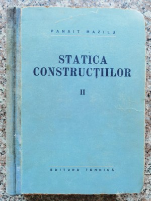 Statica Constructiilor Vol. Ii - Panait Mazilu , B651 foto