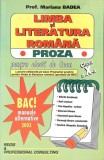 LITERATURA ROMANA PENTRU ELEVII DE LICEU PROZA - CLASA A X-A-MARIANA BADEA-271851