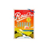 Will Shortz Presents Road Trip Sudoku: 200 Puzzles on the Go