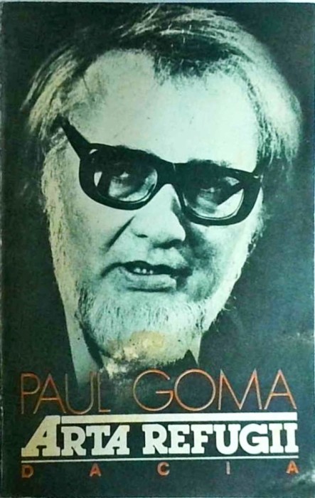 Paul Goma - Arta refugii
