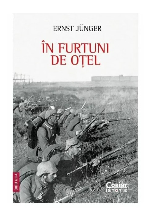 Ernst Junger In furtuni de otel. Editia a II-a -