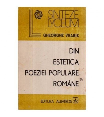 Gheorghe Vrabie - Din estetica poeziei populare romane - Analize